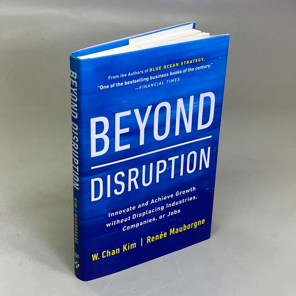 BEYOND DISRUPTION  Global Bestseller By W. Chan Kim & Renee Mauborgne Hardback