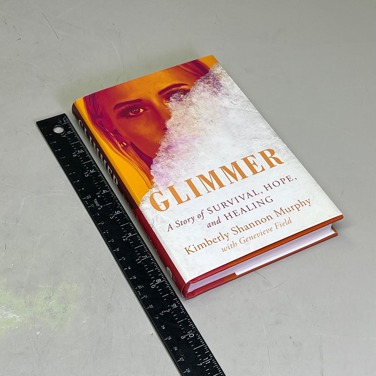 GLIMMER A Child Abuse, Memoir & Women's Biography By Kimberly Shannon Murphy